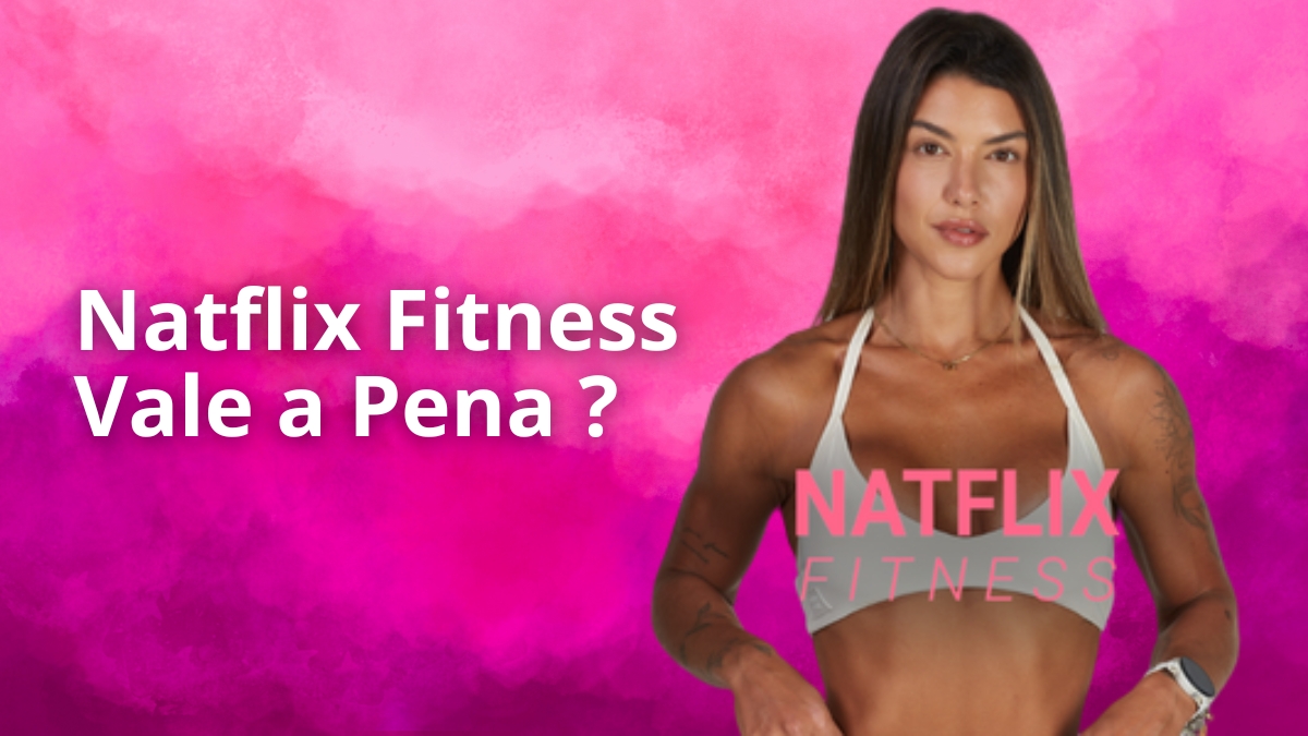Capa Natflix Fitness Vale a Pena em 2026?